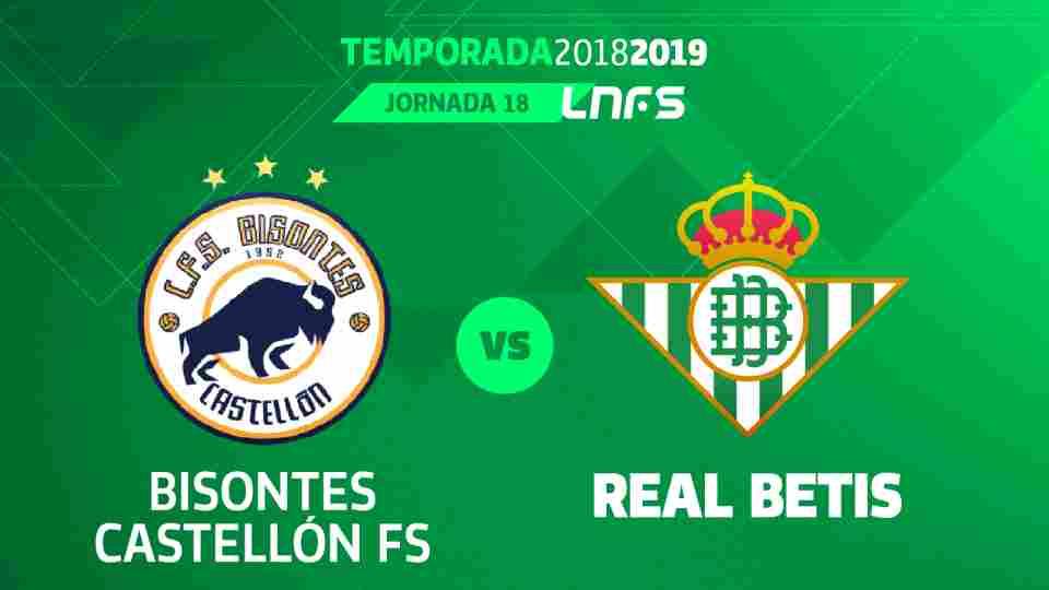 Bisontes Castellón FS - Real Betis Futsal, domingo a las 11:15 horas
