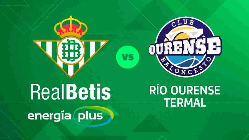 Real Betis Energía Plus - Rio Ourense Termal, miércoles 20 de marzo a las 20:00 horas