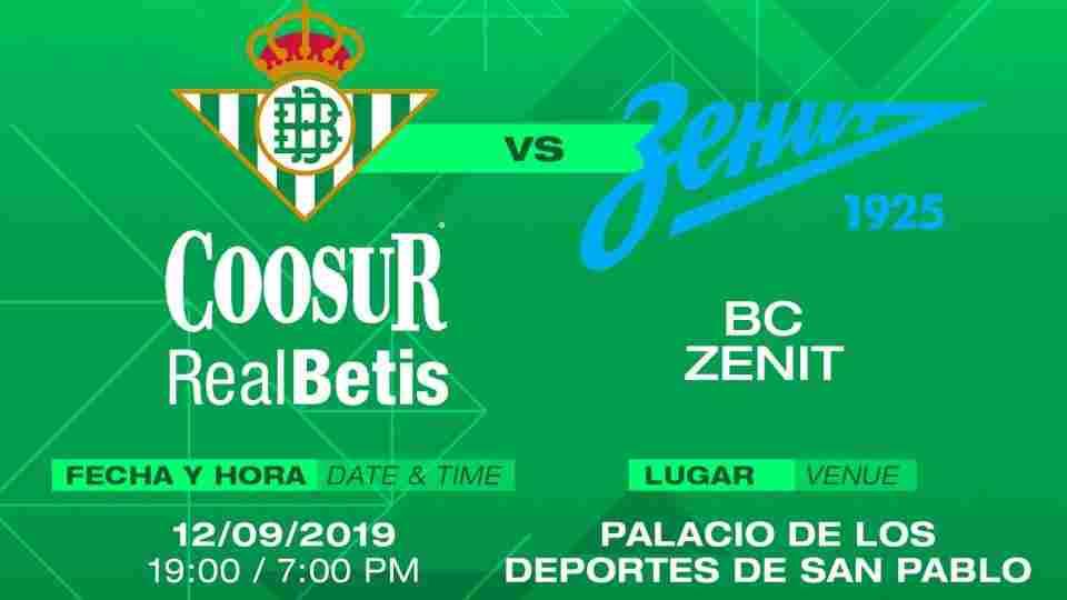 Coosur Real Betis - BC Zenit, 12 de septiembre a las 19:00 horas