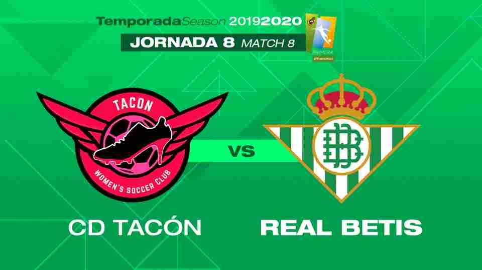 CD Tacón - Real Betis Féminas, domingo 3 de noviembre a las 18:00