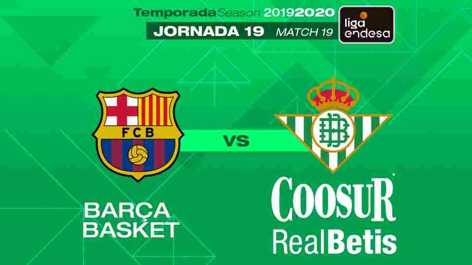 Barça Basket - Coosur Real Betis, sábado 25 de enero a las 20:30 