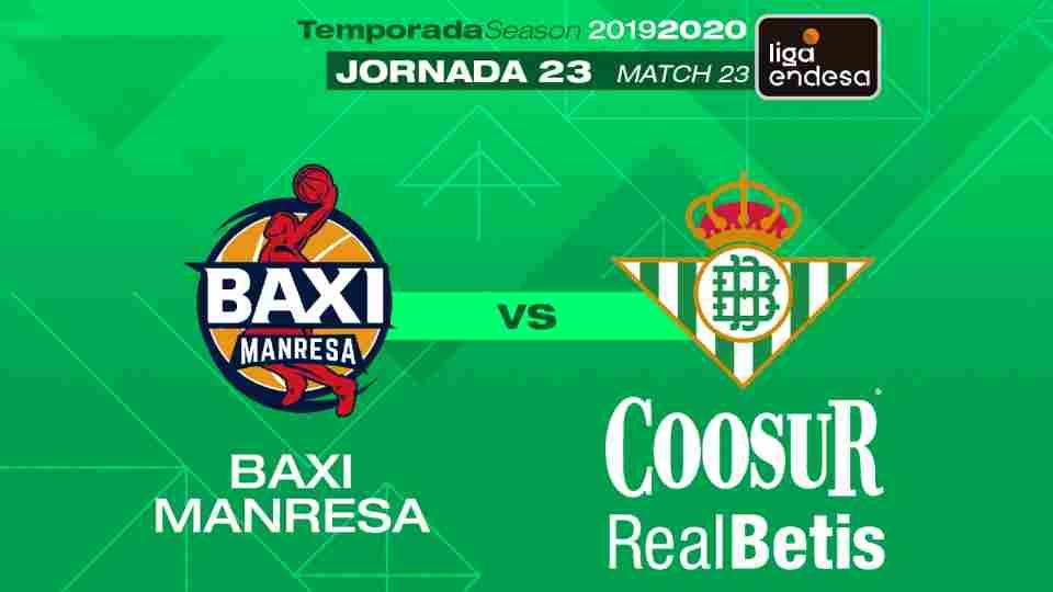BAXI Manresa - Coosur Real Betis, sábado 7 de marzo a las 18:00 horas