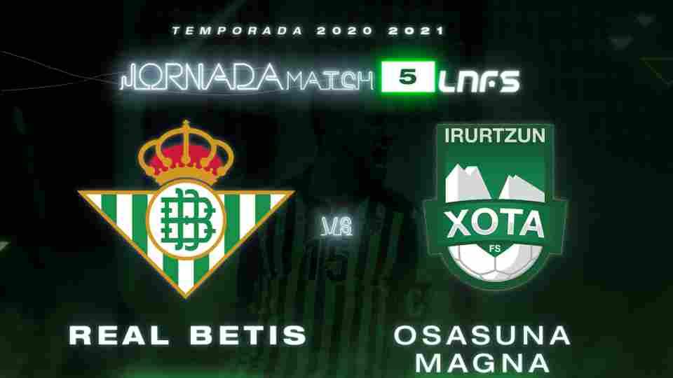 Real Betis Futsal - Osasuna Magna, martes 20 de octubre a las 21:00 horas