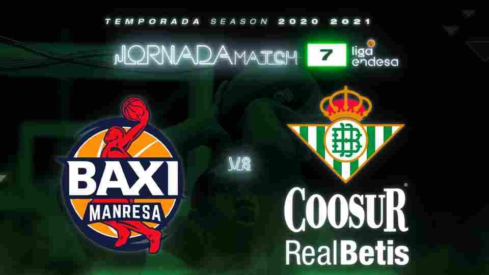 BAXI Manresa - Coosur Real Betis, sábado 24 de octubre a las 18:00 horas