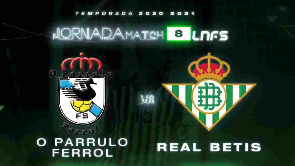 O Parrulo Ferrol - Real Betis Futsal, martes 10 de noviembre a las 20:15 horas