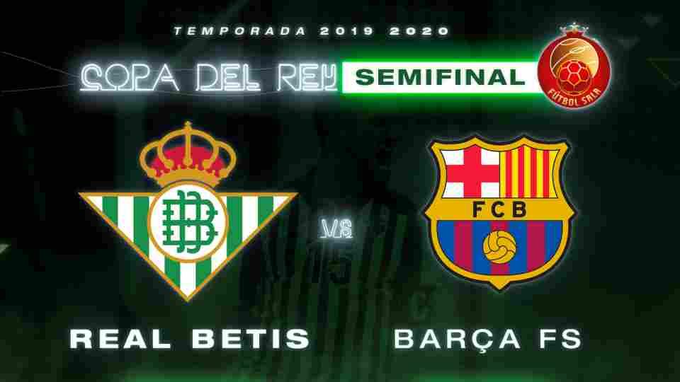 Semifinal 'Final Four' | Real Betis Futsal - Barça, sábado 19 de diciembre a las 14:00 horas