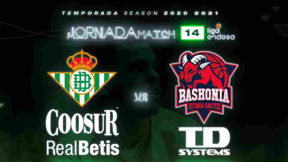 Coosur Real Betis - TD Systems Baskonia, sábado 12 de diciembre a las 20:45 horas