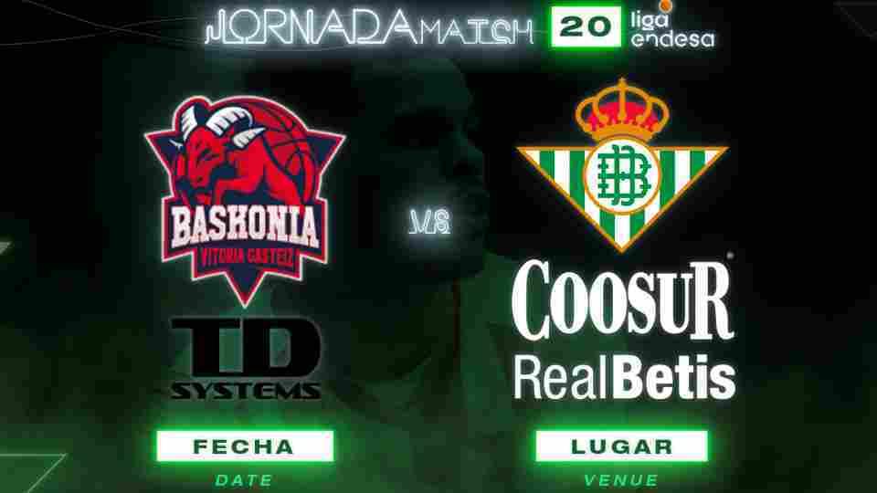 TD Systems Baskonia - Coosur Real Betis, domingo 17 de enero a las 12:30