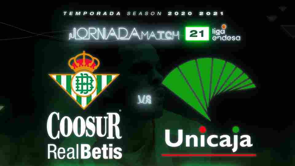 Coosur Real Betis - Unicaja, sábado 23 de enero a las 20:45 horas
