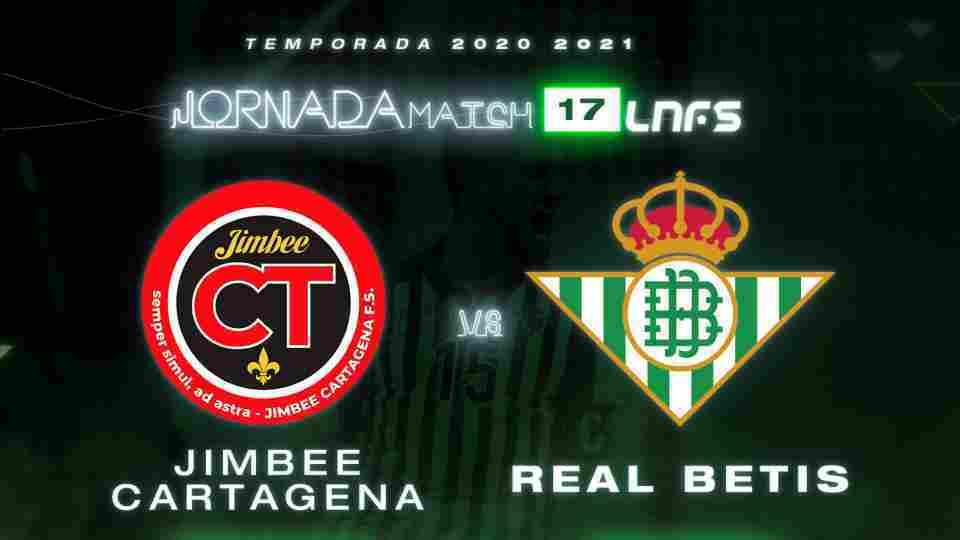 Jimbee Cartagena- Real Betis Futsal, martes 16 de febrero a las 17:00 horas