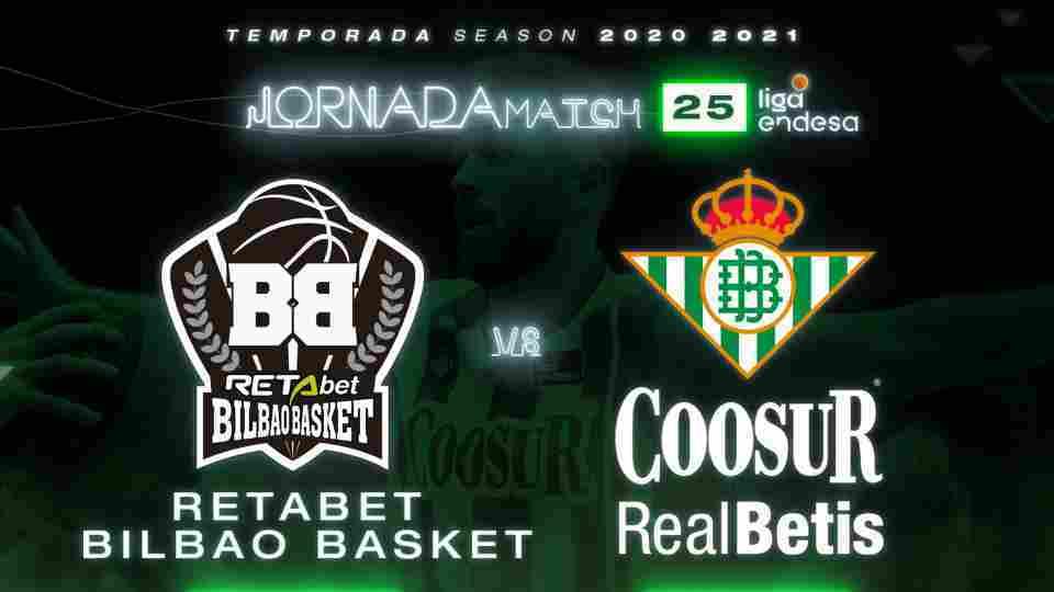 Retabet Bilbao Basket - Coosur Real Betis, domingo 7 de marzo a las 12:30 horas