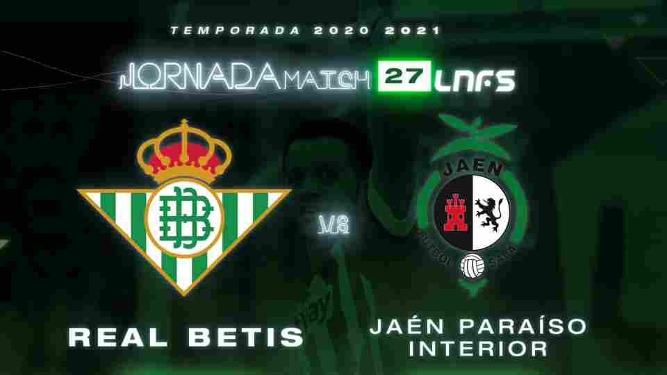 Real Betis Futsal - Jaén Paraíso Interior FS, viernes 16 de abril a las 19:00 horas