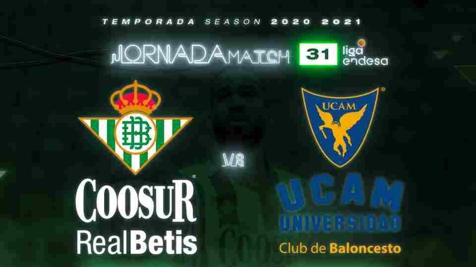 Coosur Real Betis - UCAM Murcia, miércoles 14 de abril a las 18:30 horas