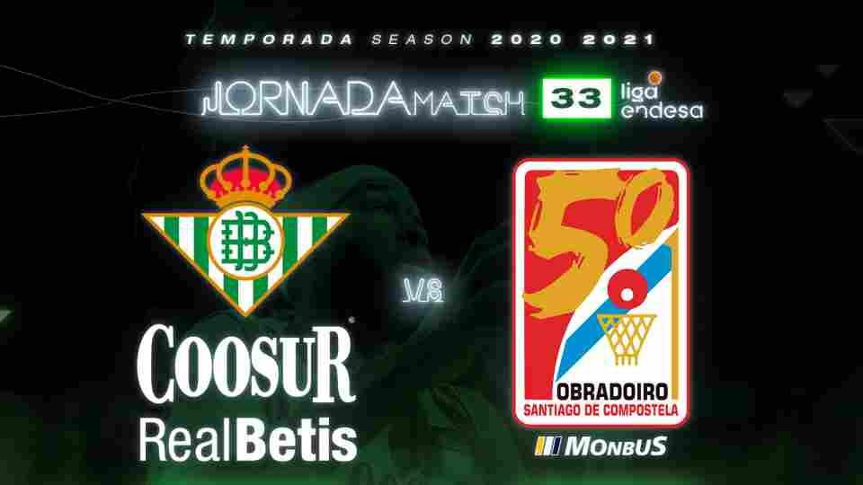 Coosur Real Betis - Monbus Obradoiro, domingo 25 de abril a las 17:00 horas