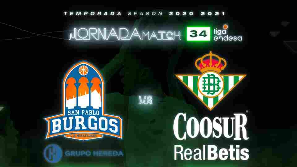 Hereda San Pablo Burgos - Coosur Real Betis, jueves 29 de abril a las 18:30 horas