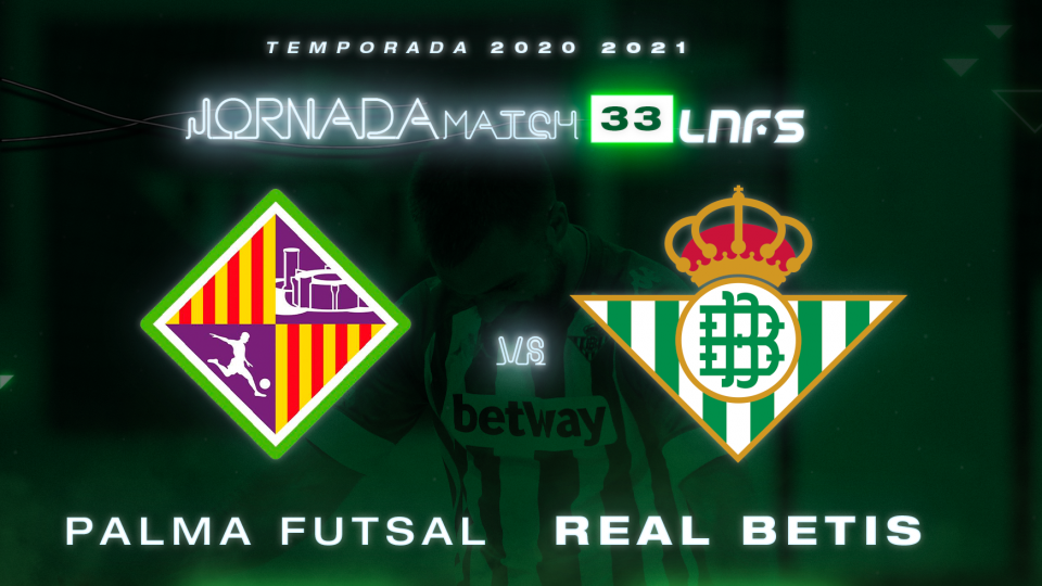 Palma Futsal - Real Betis Futsal, lunes 24 de mayo a las 20:00 horas