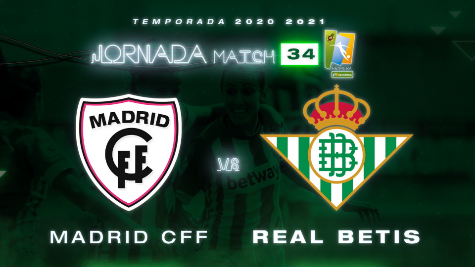 Madrid CFF - Real Betis Féminas, domingo 27 de junio a las 18:00 horas