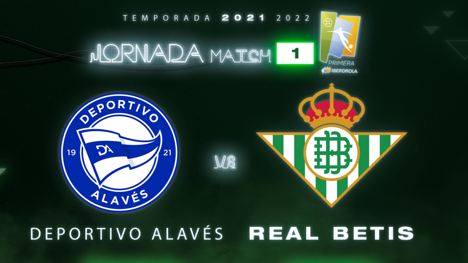 El Real Betis Féminas visitará al Deportivo Alavés en el primer duelo de la temporada 2021/22