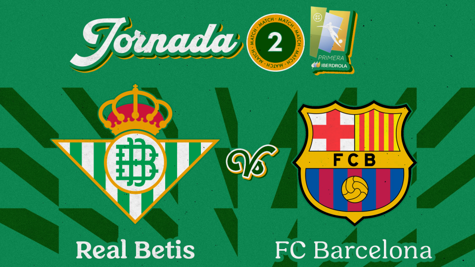 Real Betis Féminas - FC Barcelona, sábado 11 de septiembre a las 12:30 horas