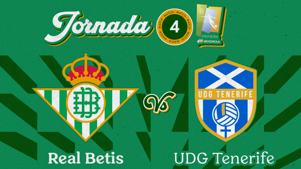 Real Betis Féminas - UDG Tenerife, miércoles 29 de septiembre a las 20:00 horas