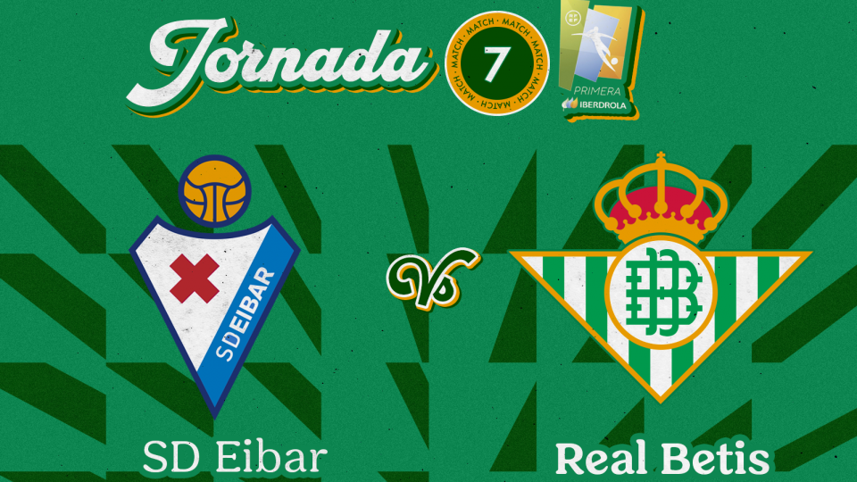 SD Eibar - Real Betis Féminas, domingo 17 de octubre a las 11:30 horas