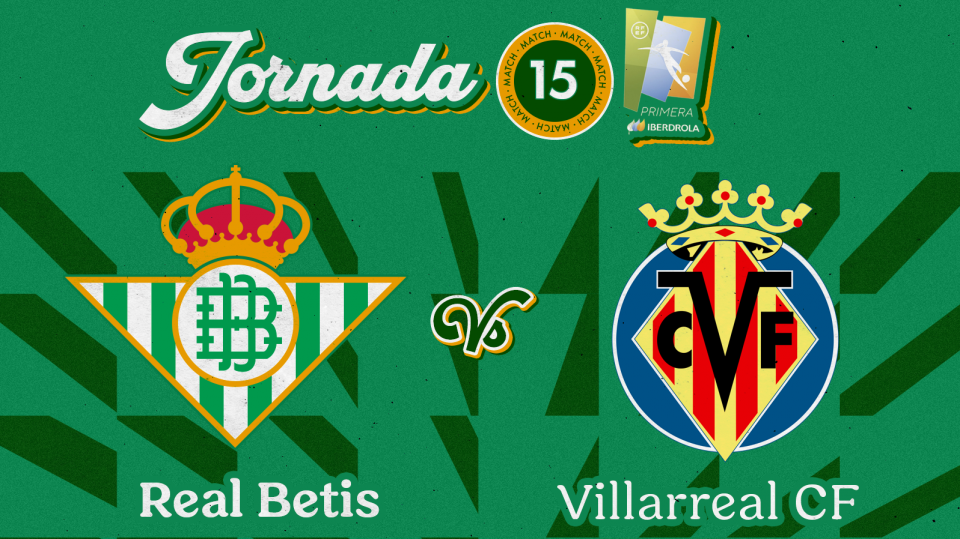 Real Betis Féminas - Villarreal CF, miércoles 22 de diciembre a las 16:00 horas