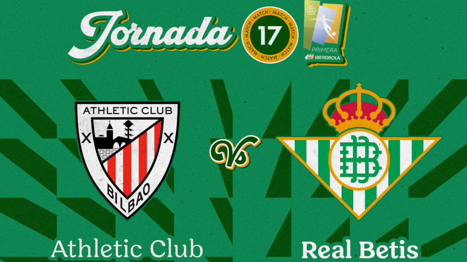 Athletic Club de Bilbao - Real Betis Féminas, miércoles 12 de enero a las 19:30 horas
