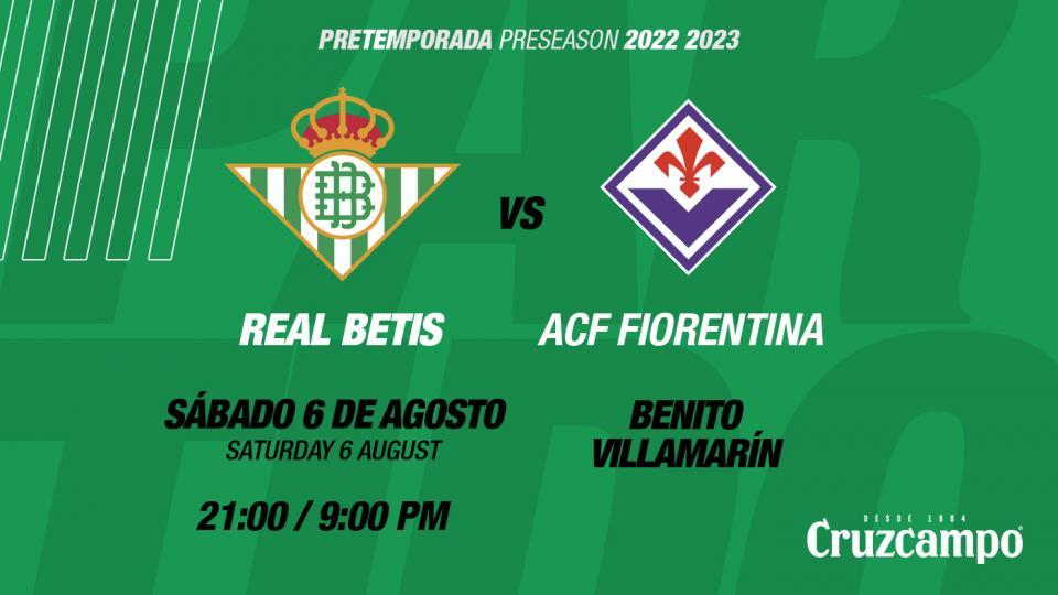 El Real Betis se enfrentará a la ACF Fiorentina en pretemporada