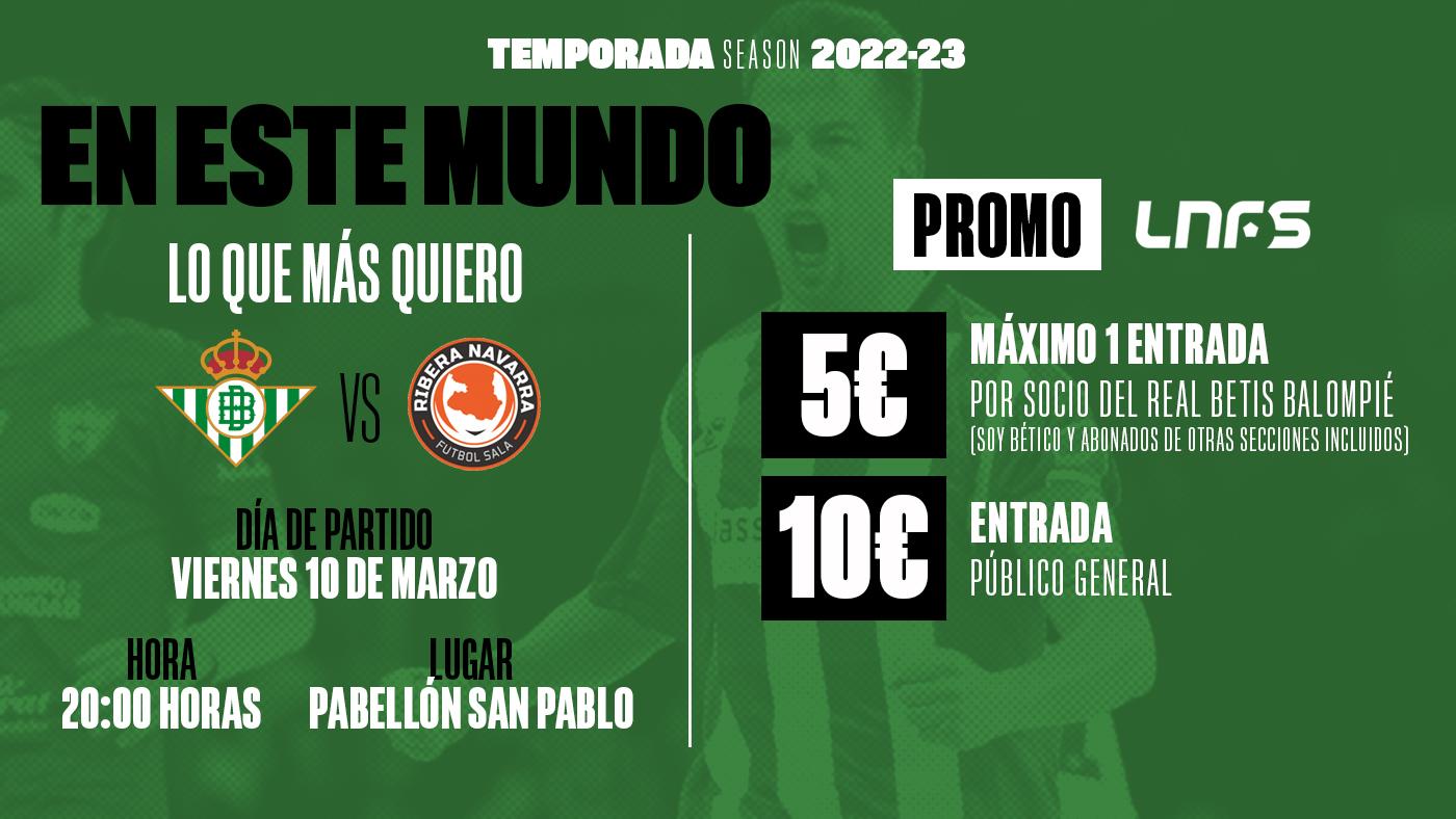Entradas a 10 y 5 euros para el partido del viernes entre el Real Betis Futsal y el Ribera Navarra