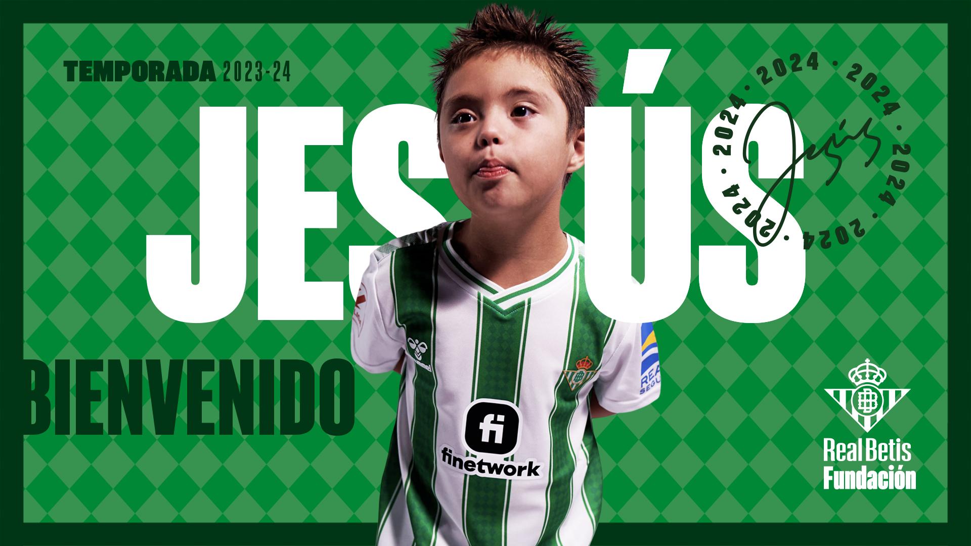 La Fundación Real Betis presenta a Jesús, el nuevo Fichaje Estrella del club verdiblanco