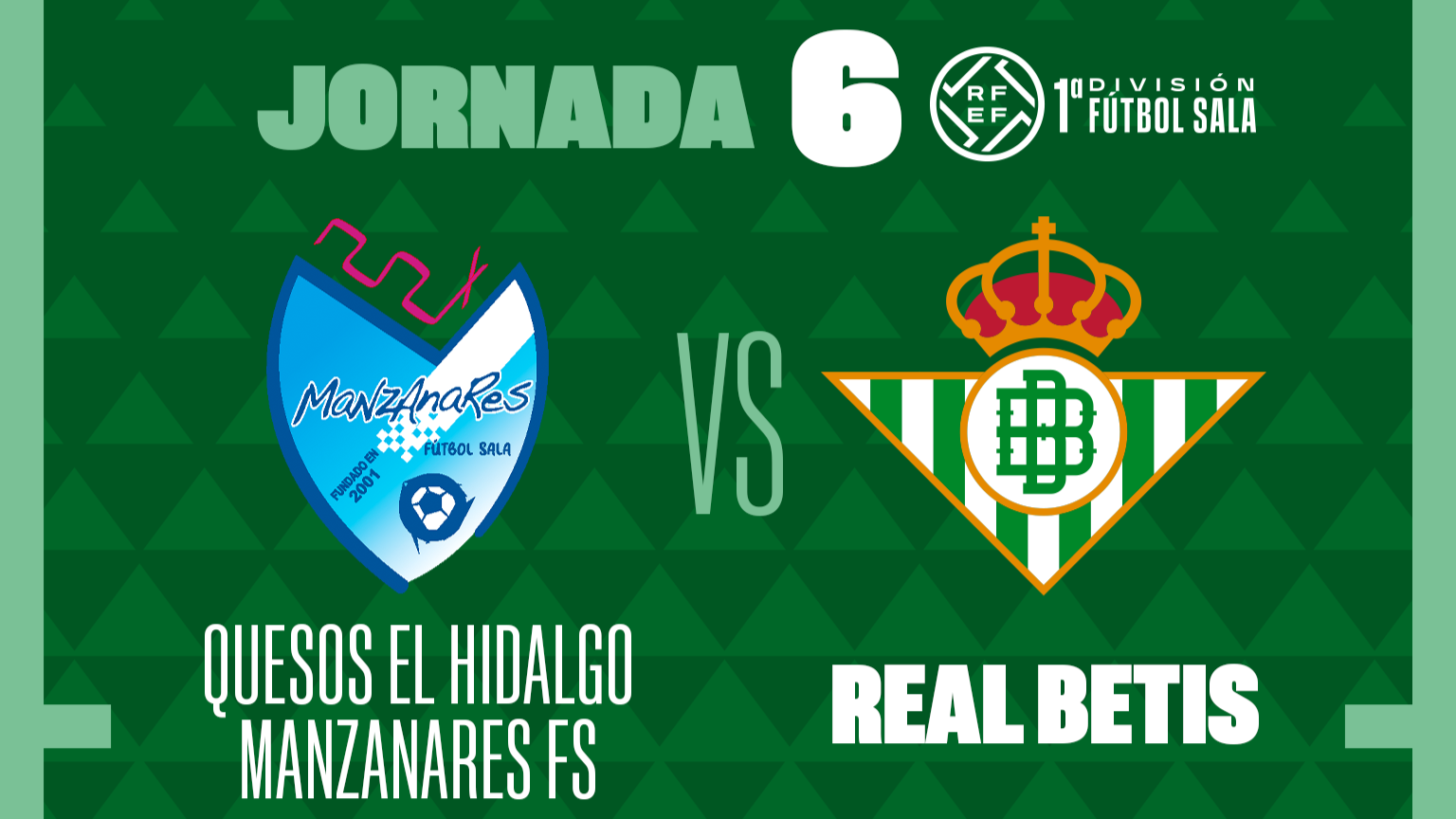 Quesos El Hidalgo Manzanares - Real Betis Futsal, martes 17 de octubre a las 21:00 horas