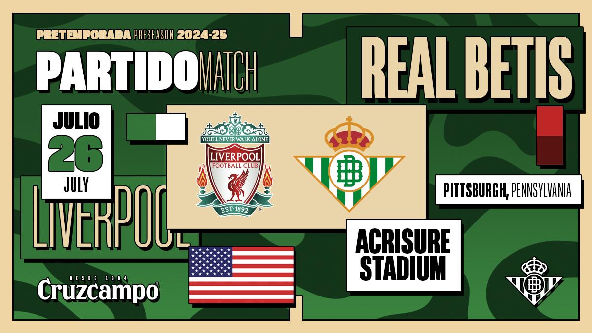 El Real Betis abrirá su gira de pretemporada con el Liverpool FC en Pittsburgh