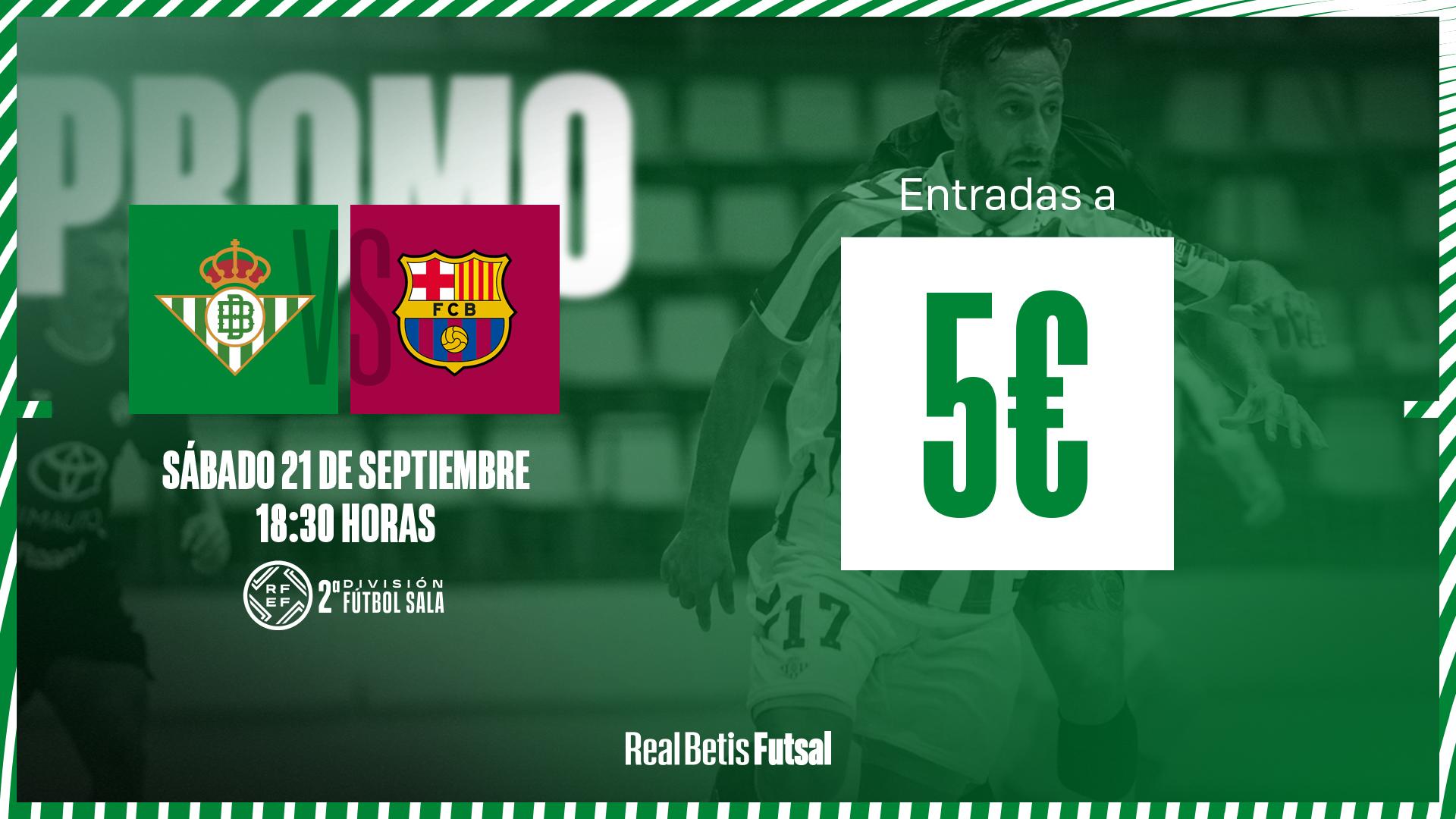 Entradas a 5&euro; para el Real Betis Futsal - Barça Atlètic