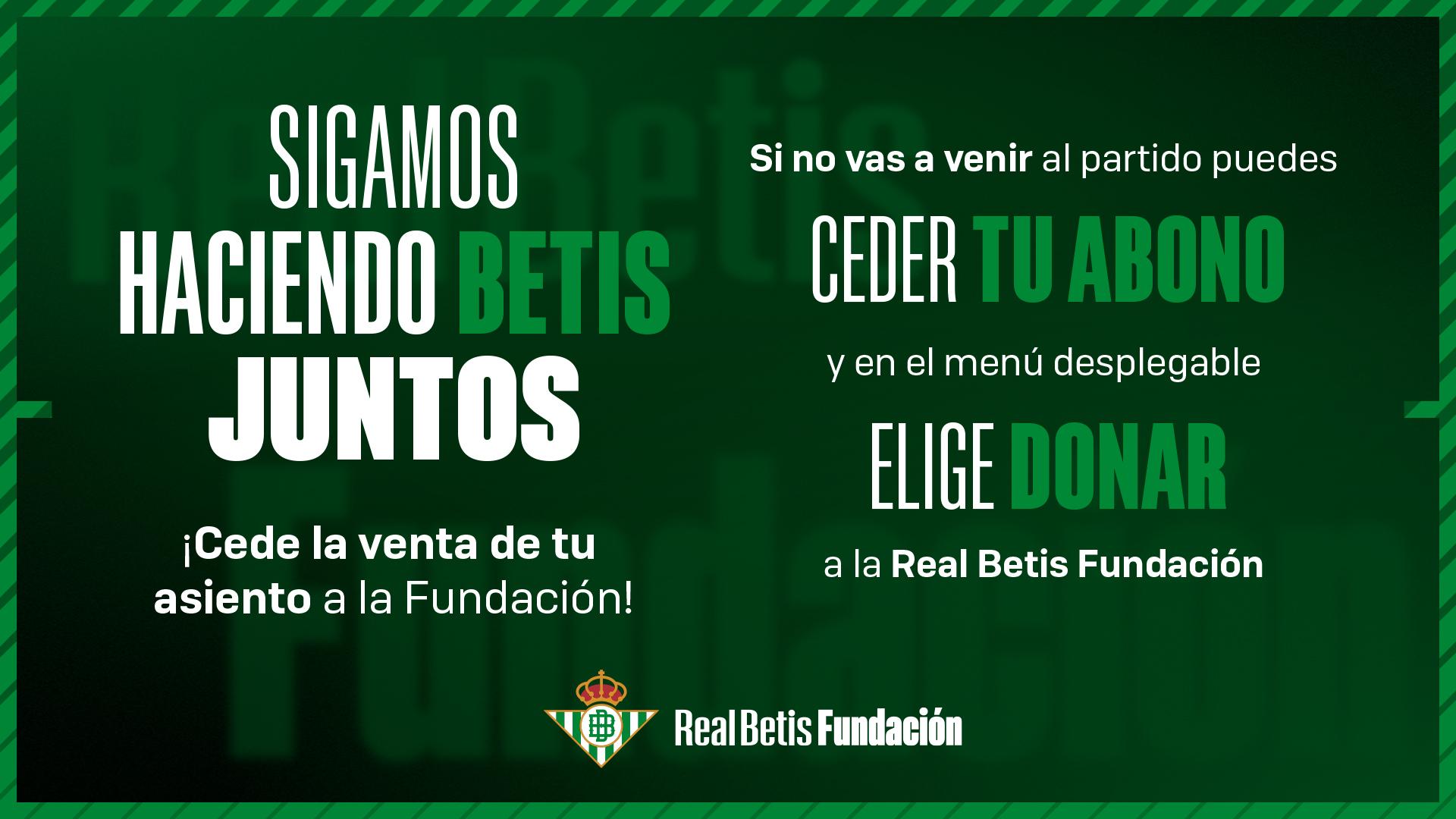 El abonado del Real Betis ya puede donar la venta de la cesión de su asiento a beneficio de los proyectos sociales de la Fundación