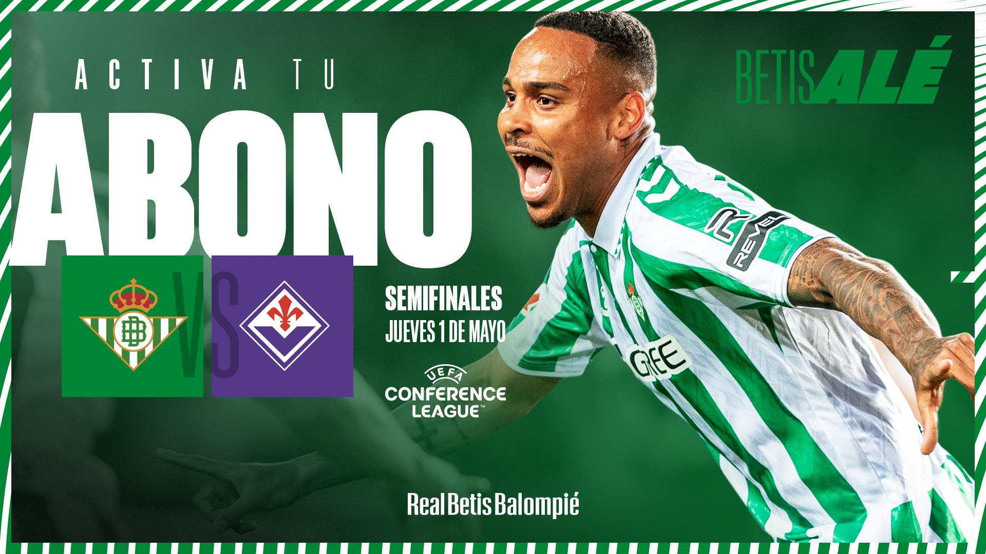 Arranca el proceso de activación de abonos para el Real Betis - ACF Fiorentina
