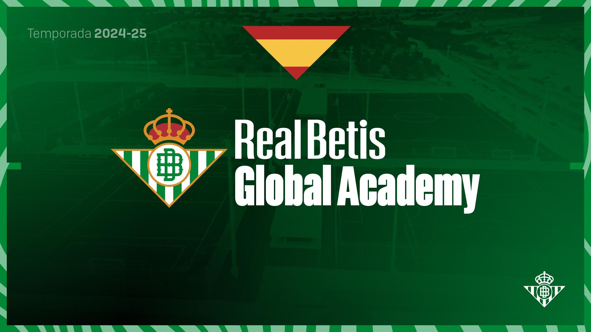 Nace Real Betis Global Academy: una temporada de competición y estancia con enfoque profesional e internacional 