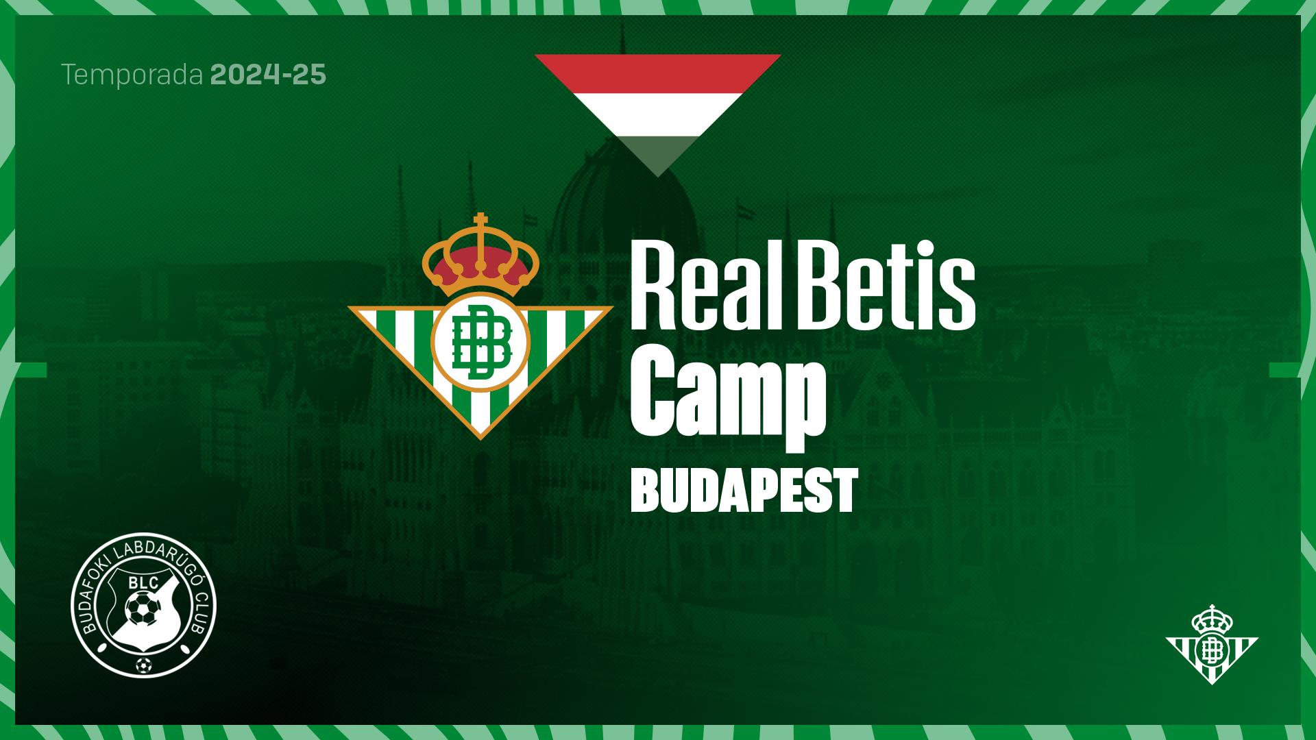 El Real Betis Balompié llega a Budapest para celebrar un nuevo campus de fútbol