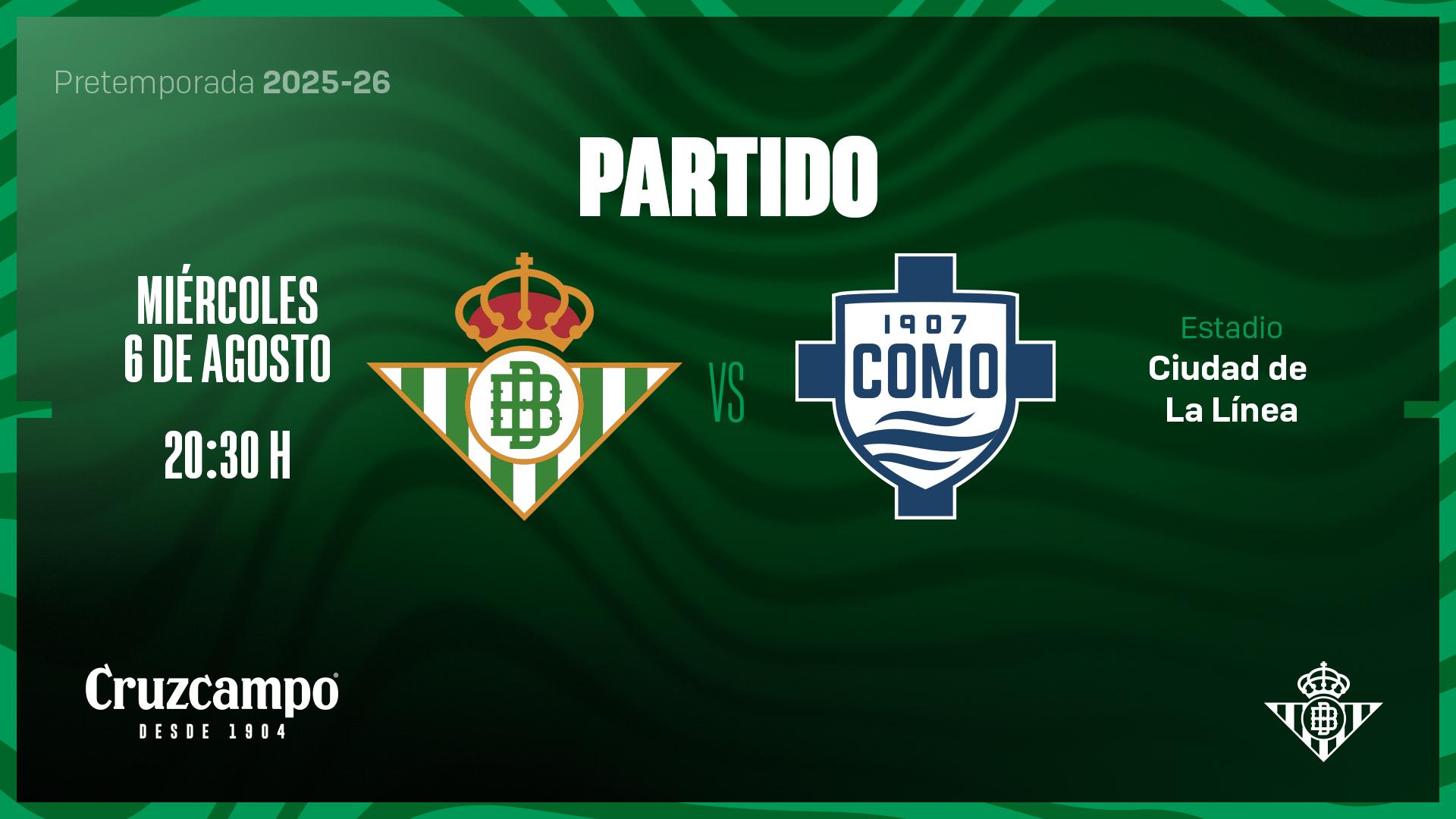 El Real Betis se medirá con el Como 1907 en otro amistoso de pretemporada