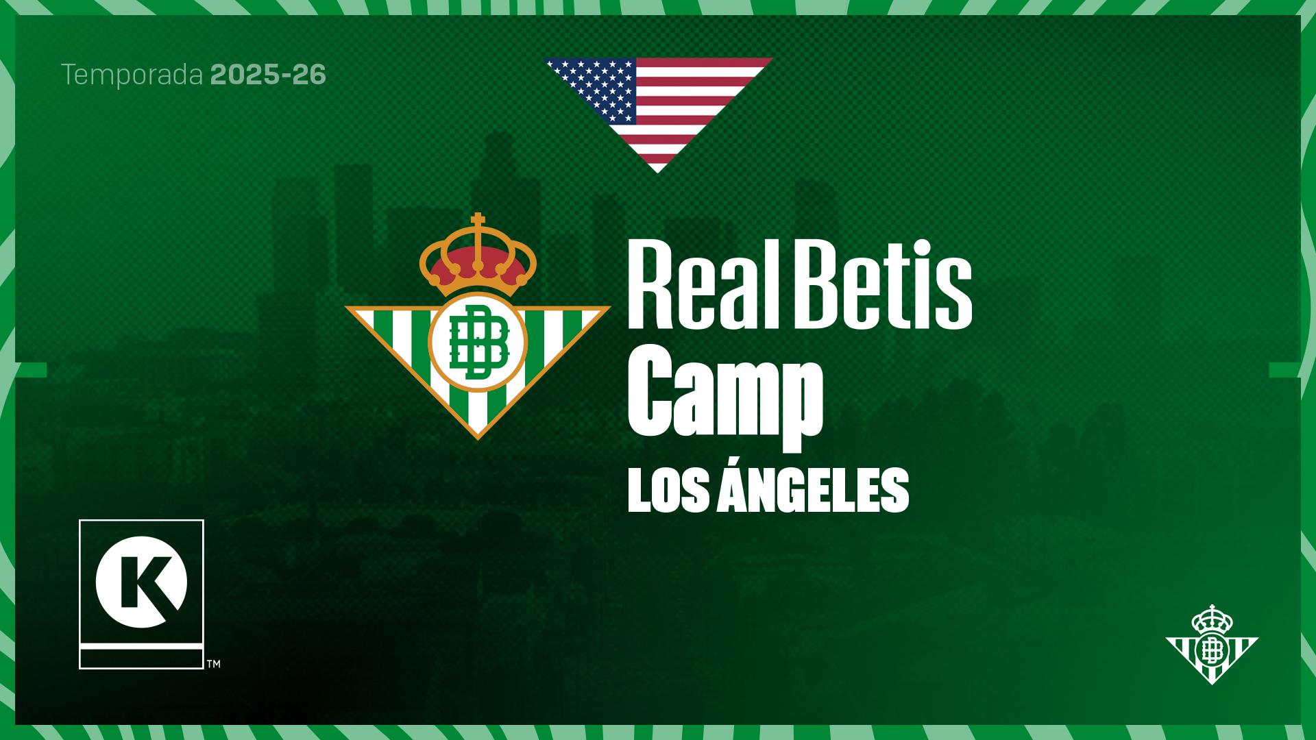 El Real Betis Balompié llega a Los Ángeles para estrenar nuevo campus