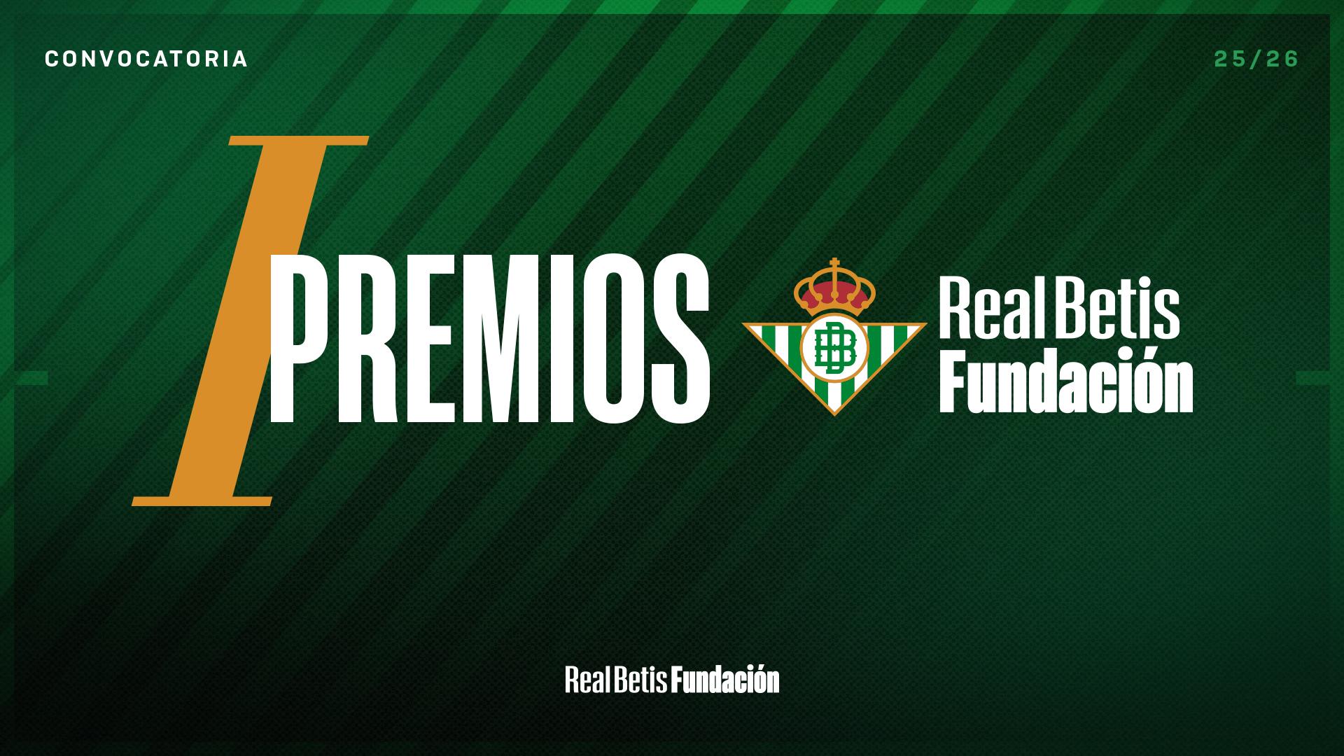 La Fundación Real Betis Balompié lanza la primera edición de sus premios en reconocimiento a organizaciones, iniciativas o personas que promuevan sus valores