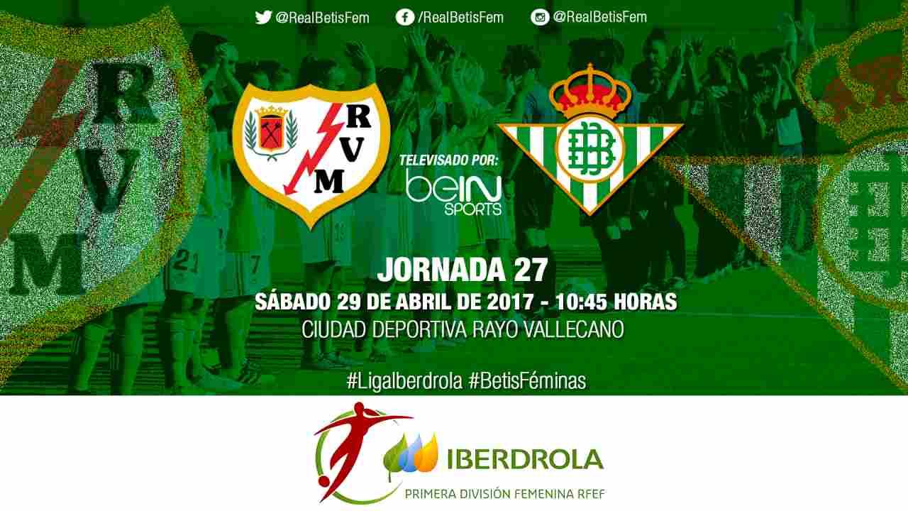 Rayo Vallecano - Real Betis Féminas, sábado a las 10:45 horas