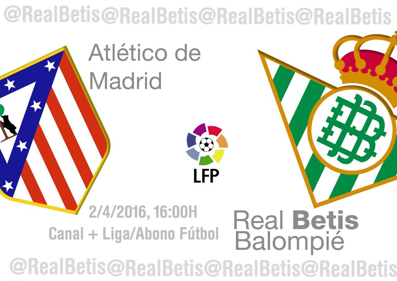 PREVIA | Jornada 31: Atlético de Madrid-Real Betis