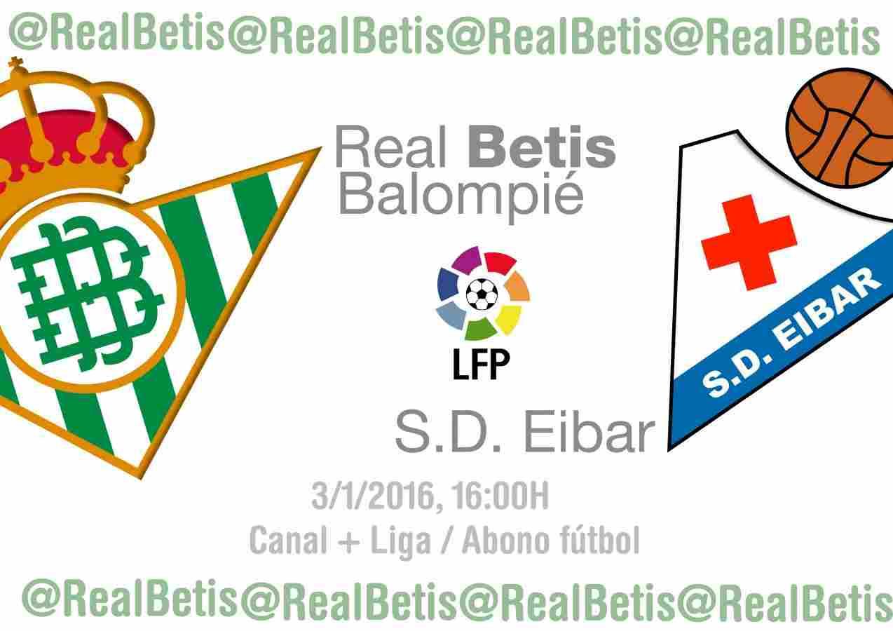 Real Betis-SD Eibar: A por la primera victoria de 2016
